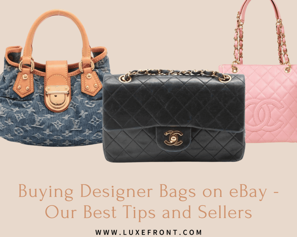 2024 Guide How To Buy Designer Bags Second Hand On eBay