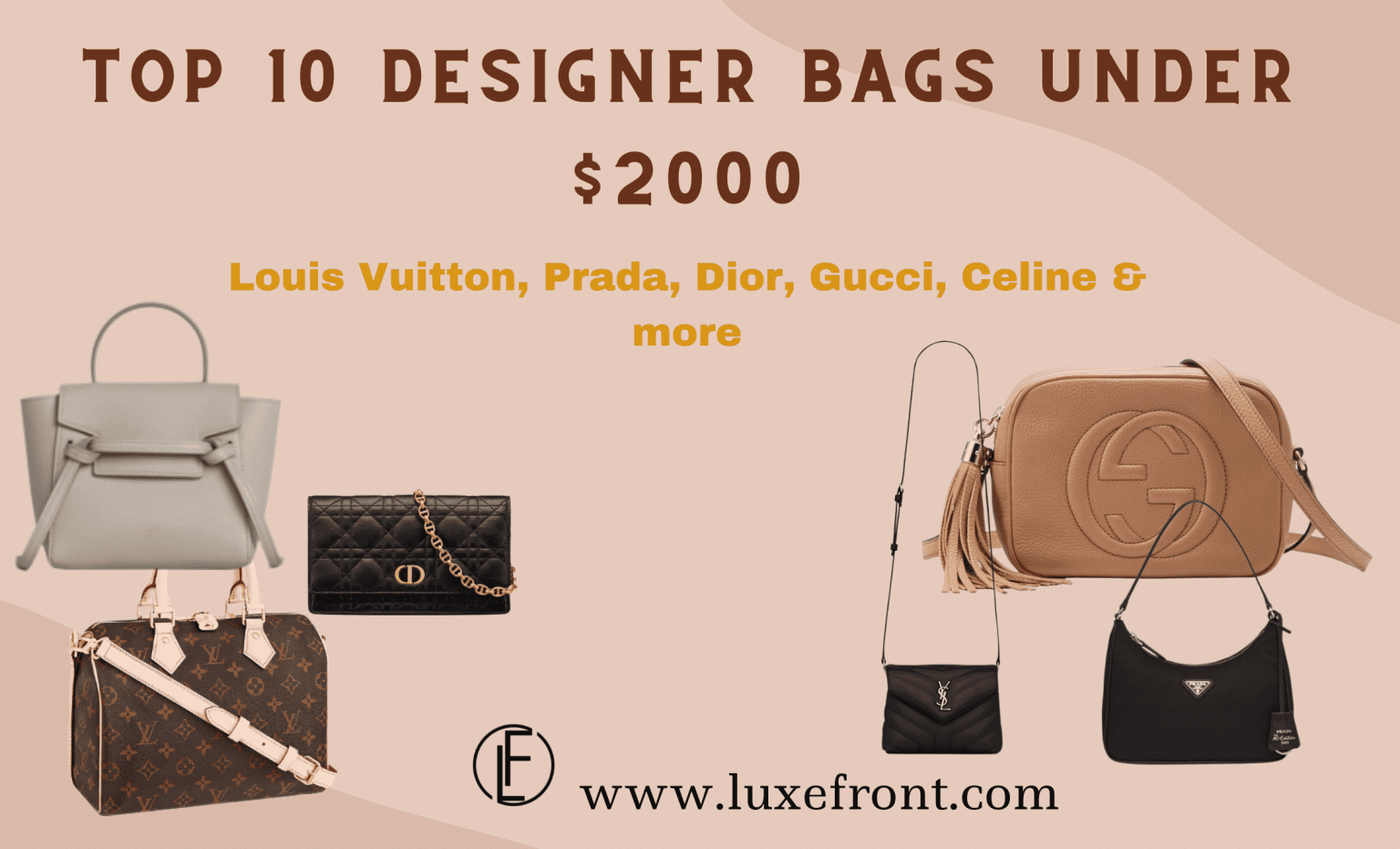 11 Best Designer Bags Under 2000 in 2024 Luxe Front