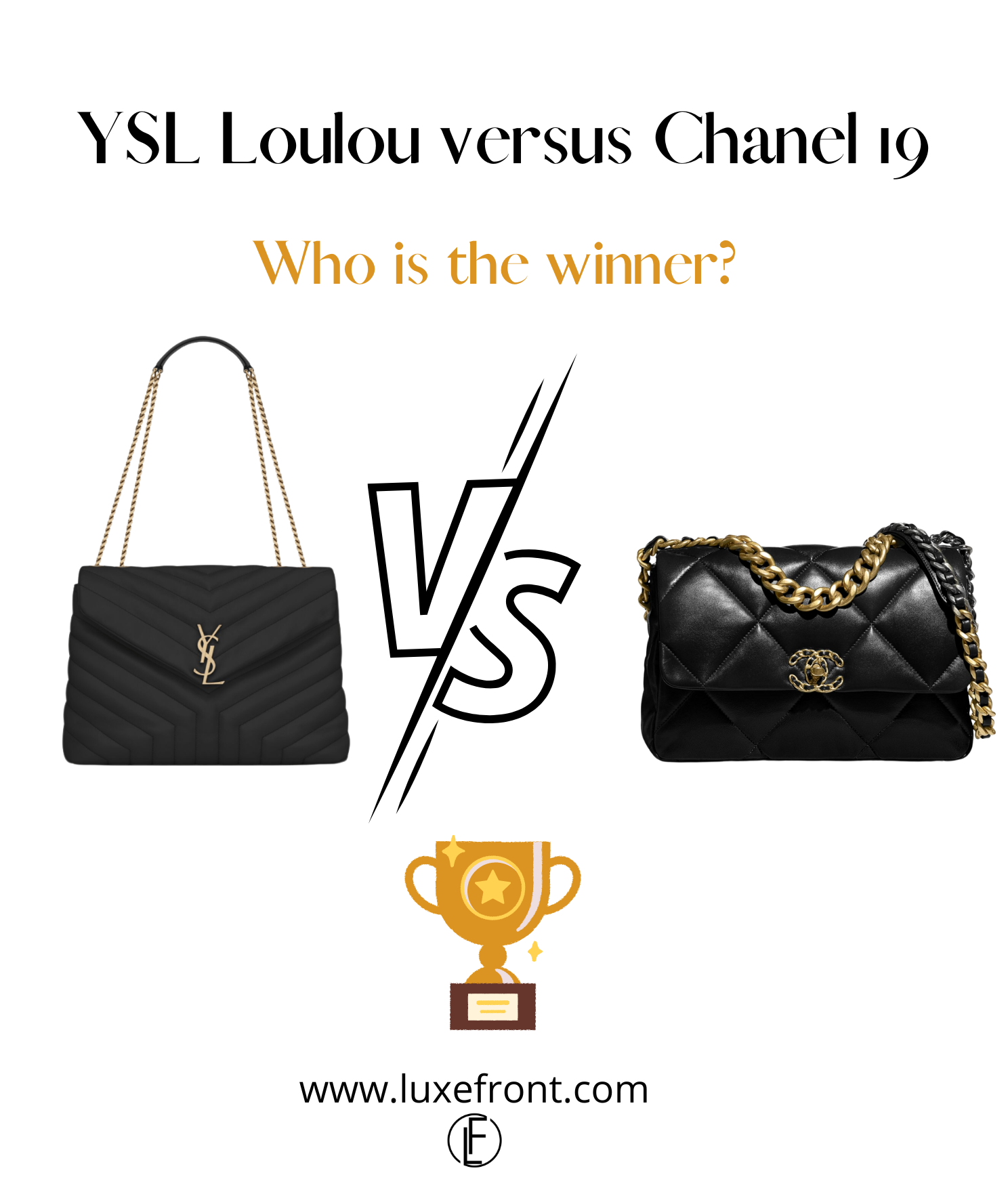 YSL Loulou versus Chanel 19. Which is the better buy?