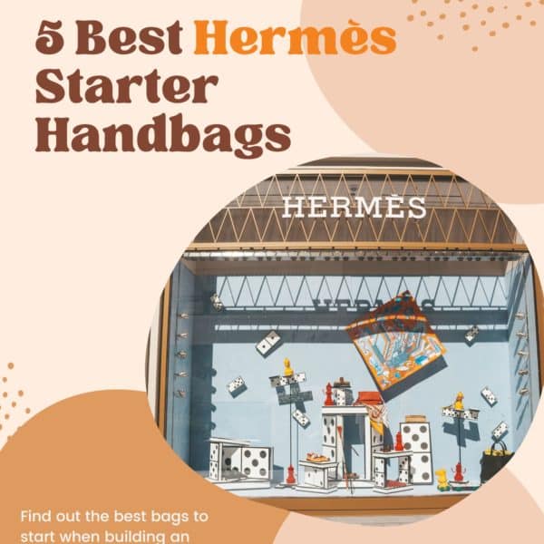 What is the best “starter” Hermes bag?