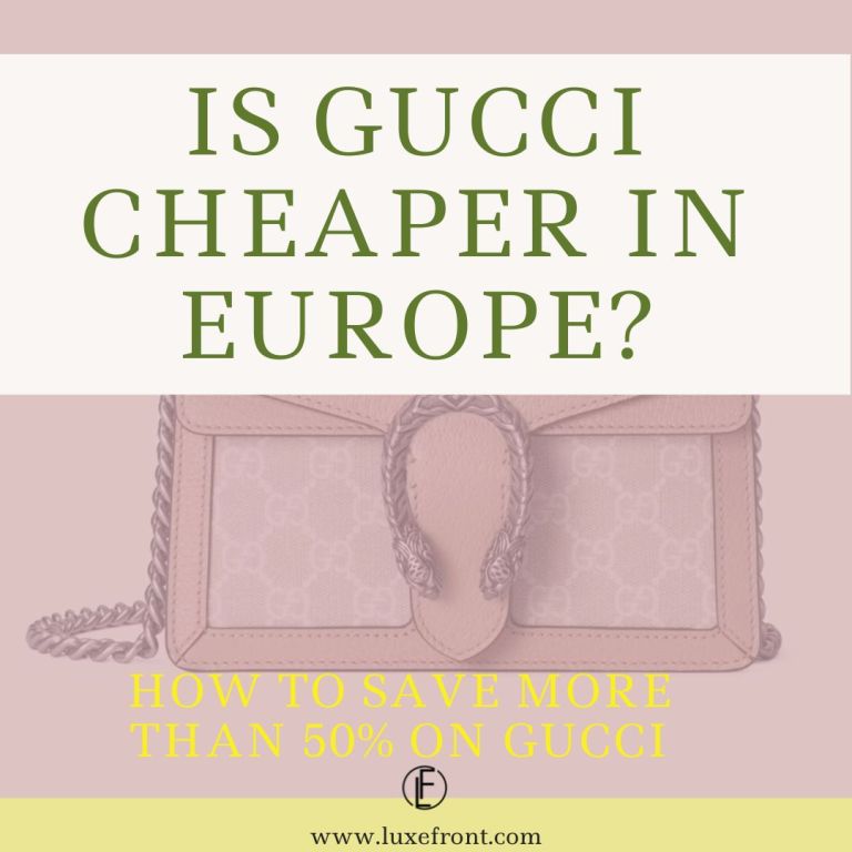 gucci cheaper in europe, how to save on gucci